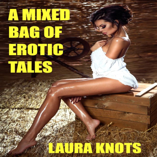 A Mixed Bag of Erotic Tales