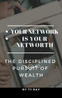 Your Network Is Your Networth