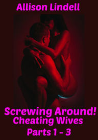 Title: Screwing Around, Author: Allison Lindell