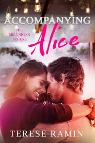 Title: Accompanying Alice, Author: Terese Ramin