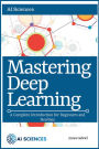 Mastering Deep Learning