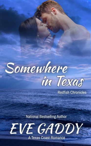 Somewhere in Texas: A Texas Coast Romance