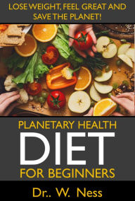 Title: Planetary Health Diet, Author: Dr. W. Ness.