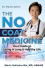 THE NO COAT MEDICINE