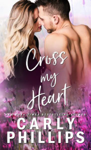 Title: Cross My Heart, Author: Carly Phillips