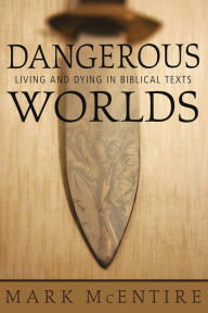 Title: Dangerous Worlds, Author: Mark McEntire