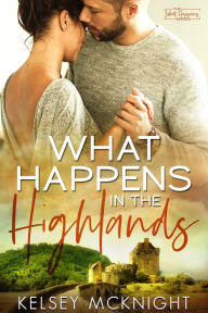 Title: What Happens in the Highlands, Author: Kelsey McKnight