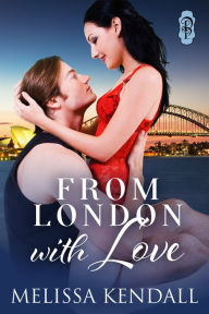 Title: From London with Love, Author: Melissa Kendall