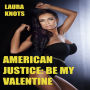 American Justice: Be My Valentine