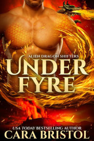 Title: Under Fyre, Author: Cara Bristol