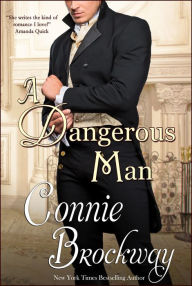 Title: A Dangerous Man, Author: Connie Brockway
