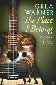 Title: The Place I Belong, Author: Grea Warner