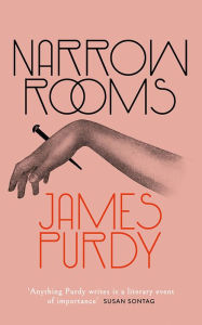 Title: Narrow Rooms, Author: James Purdy