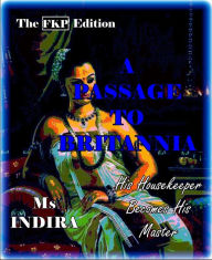 Title: A Passage to Britannia - The FKP Edition, Author: Ms Indira