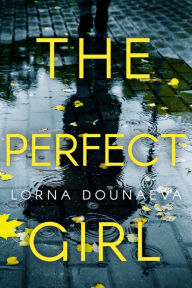 Title: The Perfect Girl, Author: Lorna Dounaeva