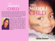Title: The Middle Child, Author: Qiana Danner