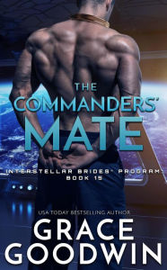 Title: The Commanders' Mate, Author: Grace Goodwin