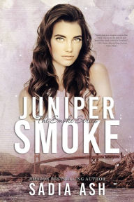 Title: Juniper Smoke, Author: Sadia Ash