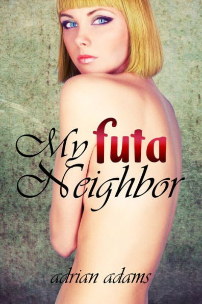 My Futa Neighbor (futa on female)