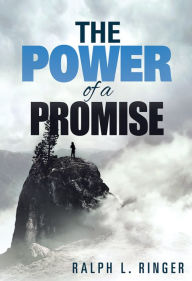 Title: The Power of a Promise, Author: Ralph L. Ringer