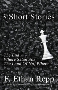 Title: 3 Short Stories, Author: F. Ethan Repp