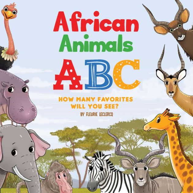 African Animals ABC by Fleurie Leclercq | eBook | Barnes & Noble®