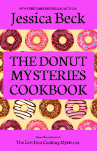 Title: The Donut Mysteries Cookbook, Author: Jessica Beck