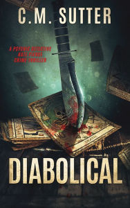 Title: Diabolical (Psychic Detective Kate Pierce Series #5), Author: C. M. Sutter