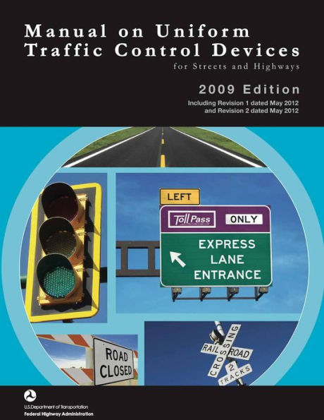 Manual on Uniform Traffic Control Devices for Streets and Highways