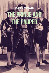 Title: The Prince and the Pauper, Author: Mark Twain