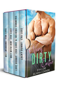 Title: A Very Dirty Easter: An Easter Themed Box Set Collection, Author: Eva Luxe