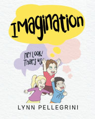 Title: Imagination, Author: Lynn Pellegrini