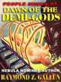 Dawn of the Demi-Gods: An SF Classic of Genetic Engineering and Nanotechnology