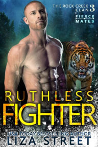 Title: Ruthless Fighter, Author: Liza Street