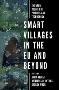 Title: Smart Villages in the EU and Beyond, Author: Anna Visvizi