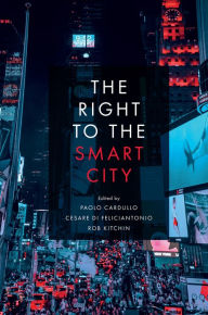 Title: The Right to the Smart City, Author: Cesare Di Feliciantonio