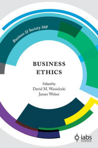 Title: Business Ethics, Author: David M. Wasieleski