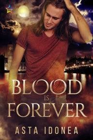 Title: Blood Is Forever, Author: Asta Idonea