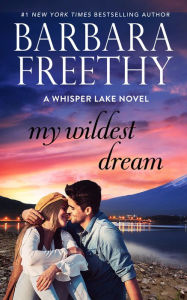 Title: My Wildest Dream, Author: Barbara Freethy