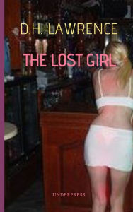 Title: The Lost Girl, Author: D. H. Lawrence