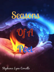 Title: Seasons Of A Poet, Author: Stephanie Lynn Comello