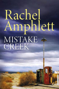 Title: Mistake Creek, Author: Rachel Amphlett