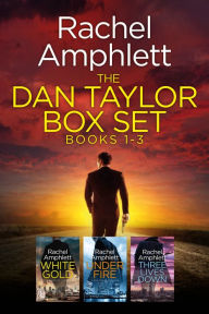 Title: The Dan Taylor Series, Books 1-3, Author: Rachel Amphlett