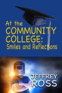 At the Community College: Smiles and Reflections