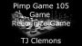 Pimp Game 105 Game Recognize Game