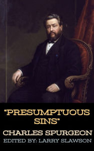 Title: Presumptuous Sins, Author: Charles Spurgeon