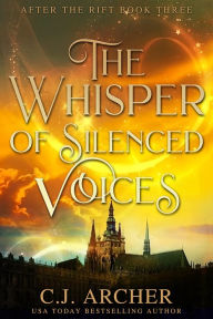 Title: The Whisper of Silenced Voices, Author: C. J. Archer