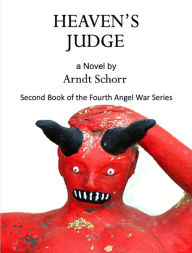 Title: Heaven's Judge, Author: Arndt Schorr