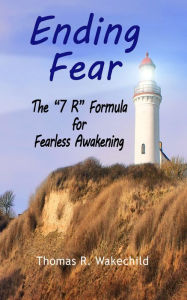 Title: Ending Fear, Author: Thomas Wakechild