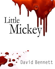 Title: Little Mickey, Author: Dave Bennett